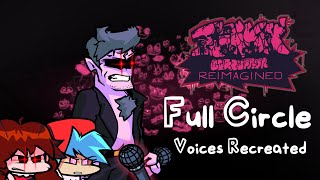 Full Circle  VOICES RECREATION  Funkin Corruption Reimagined [upl. by Annazus]