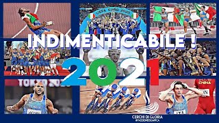 LINDIMENTICABILE 2021 DELLITALIA NELLO SPORT Le emozioni più belle [upl. by Dahc]