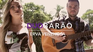 DUO BARÃO  ERVA VENENOSA RITA LEE COVER [upl. by Marozik]