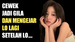 4 Cara untuk BERHENTI MENGEJAR dan Membuat Cewek Datang ke Lo [upl. by Ylenats38]