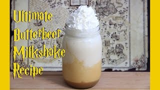 Ultimate Butterbeer Milkshake Recipe [upl. by Meryl]