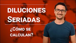 Cálcular diluciones seriadas Ejercicios y Diseño [upl. by Tri794]