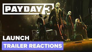 Payday 3 Launch Trailer  Trailer Reaction [upl. by Kurtz628]