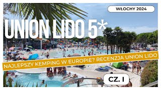 WŁOCHY🇮🇹5CAMPING UNION LIDO  Recenzja Aquapark baseny atrakcje droga do Włoch i co to za znak [upl. by Wrand158]