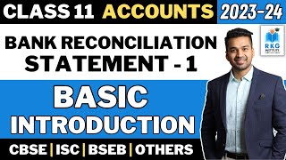 Basic Introduction BRS  Bank Reconciliation Statement  1  Class 11  Accounts  CA Parag Gupta [upl. by Kcajyllib]