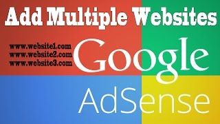 Adsense Tutorial Add Multiple Websites To Existing Account [upl. by Aedni]