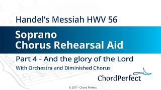 Handels Messiah Part 4  And the glory of the Lord  Soprano Chorus Rehearsal Aid [upl. by Annagroeg]