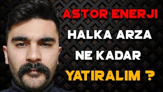 Astor Enerji Halka Arza Ne Kadar Lot Dağıtacak  Oransal Dağıtım Nasıl Hesaplanır [upl. by Atse]