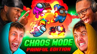 SIDEMEN AMONG US CHAOS MODE PAINFUL EDITION [upl. by Leipzig]