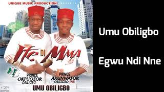 Umu Obiligbo  Egwu Ndi Nne Audio [upl. by Ariane]