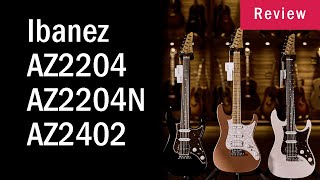 Ibanez AZ2204  AZ2204N  AZ2402 [upl. by Atsirhc478]