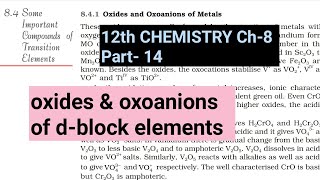 12th Chemistry Ch8Part14Oxides amp Oxoanions of dblock metals Study with Farru [upl. by Aselehc]