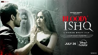 Bloody Ishq  AvikaG  Vikram Bhatt  Official Trailer  July 26  Mahesh Bhatt  DisneyPlus Hotstar [upl. by Saundra953]