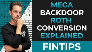 MEGA Backdoor Roth Conversion Explained [upl. by Cofsky273]