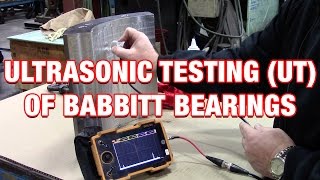 Fundamentals of Ultrasonic UT Testing of Babbitt Bearings [upl. by Atnwahsal]