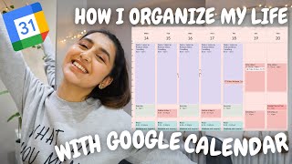 CREATE A WORK LIFE BALANCE  Organize my Google Calendar  How I Plan and Organize my Life [upl. by Anwahsat]