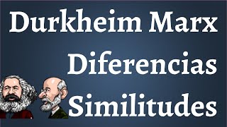 Durkheim Marx Diferencias Similitudes [upl. by O'Hara]