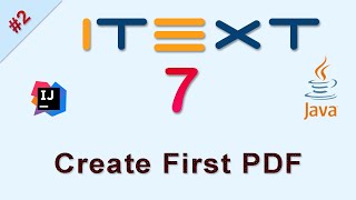 2 Create First PDF  iText Java Tutorial [upl. by Mariya]