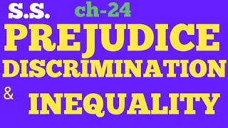 Prejudice discrimination and inequality chapter 24 social scienceclass 6 cbse [upl. by Danica]