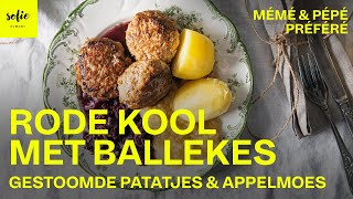 De beste rode kool met ballekes gestoomde patatjes en appelmoes  Sofie Dumont [upl. by Eened]