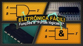 Eletrônica Digital  Funções e Portas Lógicas Básicas  Porta lógica E  Eletrônica Fácil [upl. by Greenfield741]