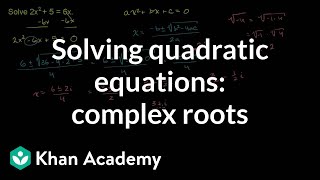 Example Complex roots for a quadratic  Algebra II  Khan Academy [upl. by Darwin]