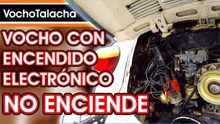 Vocho con encendido electrónico no enciende  VochoTalacha [upl. by Ahsya]