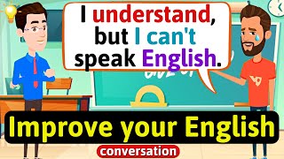 Improve English Speaking Skills Everyday Tips to speak in English English Conversation Practice [upl. by Cardew402]