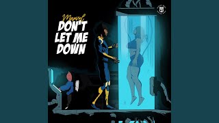 Dont Let Me Down [upl. by Daisey]