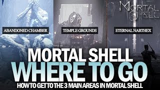 How To Get To The 3 Main Areas in Mortal Shell Guide  Where To Go in Mortal Shell [upl. by Grekin]