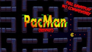 PacManexe Revisit  Full Gameplay  No Commentary [upl. by Oilalue]