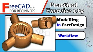 FreeCAD 021 Beginners tutorial practical exercise 129 [upl. by Hassi284]