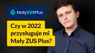 Mały ZUS Plus 2022  Kto skorzysta [upl. by Thea49]