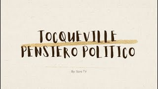 Tocqueville pensiero politico [upl. by Atalanta]