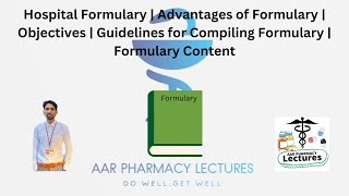 Hospital Formulary  Advantages  Objectives  Guideline for Compiling Formulary  Formulary Content [upl. by Enamrahs]