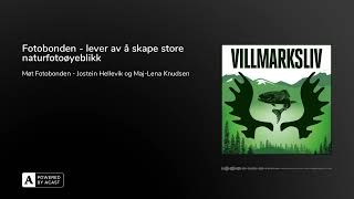 Fotobonden  lever av å skape store naturfotoøyeblikk [upl. by Ahsimaj223]