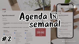 Tutorial Notion 2 Crea una agenda semanal  Plantilla 🗓️ Menciones recordatorios automatizaciones [upl. by Anirb]