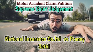 National Insurance Co Ltd vs Pranay Sethi Supreme Court Judgement analysis  sarla VarmaMACP claim [upl. by Kal]