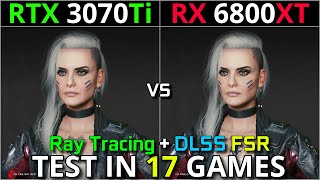 RTX 3070 Ti vs RX 6800 XT  Test in 17 Games  1440p 2160p  The Ultimate Comparison [upl. by Rudwik210]