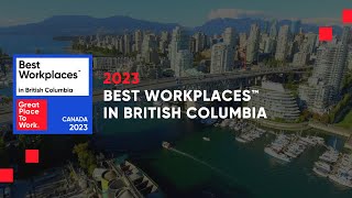 Best Workplaces in British Columbia 2023 [upl. by Gwendolen109]