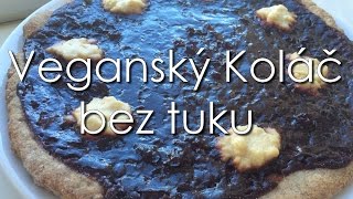 Veganský Koláč bez tuku  RECEPT  HCLF Vegan [upl. by Nyleda42]