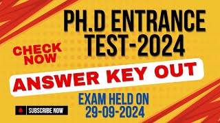 PHD Entrance Exam 2024 Answer Key Out Check Answer Key exam Held on 29092024 [upl. by Eugnimod]