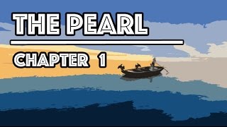 The Pearl Audiobook  Chapter 1 [upl. by Jamil]