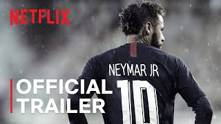 Neymar The Perfect Chaos  Official Trailer  Netflix [upl. by Anaimad209]