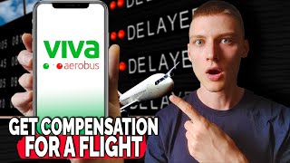 How to Claim Compensation for Delayed or Canceled Viva Aerobus Flights  A Comprehensive Guide [upl. by Ardnoid]