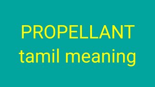 PROPELLANT tamil meaningsasikumar [upl. by Feeney586]