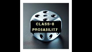 Probability  Class8  Dice Problem  Data Handling  Outcomes  Rolling a Die  Probabilities [upl. by Blaze]