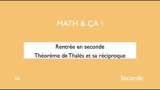 Rentrée en 2nde théorème de Thalès et sa réciproque [upl. by Nreval]