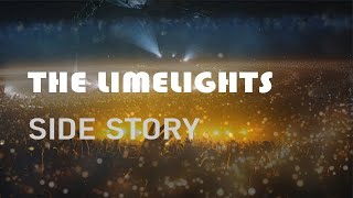 The limelights  SIDE STORYMusic video [upl. by Airretnahs]