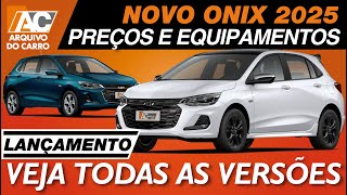 LANÇAMENTO CHEVROLET ONIX 2025  VEJA PREÇOS  VERSÕES E EQUIPAMENTOS [upl. by Carmena506]